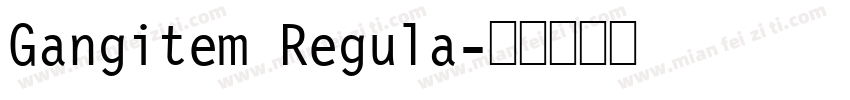Gangitem Regula字体转换